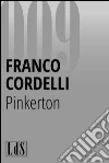 Pinkerton. E-book. Formato EPUB ebook di Franco Cordelli
