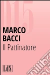 Il pattinatore. E-book. Formato EPUB ebook di Marco Bacci