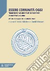 Essere Comunità oggiTradizione, valori e mutuo soccorso in un'epoca liquida. E-book. Formato EPUB ebook di David Mosseri