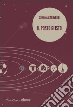 Il posto giusto. E-book. Formato EPUB ebook