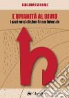 L'umanità al bivio: I passi verso la Nazione Umana Universale. E-book. Formato EPUB ebook di Guillermo Alejandro Sullings