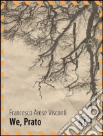 We, Prato. E-book. Formato EPUB ebook