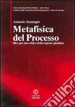 Metafisica del processo. Idee per una critica della ragione giuridica. E-book. Formato EPUB ebook