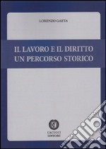 Il lavoro e il diritto. Un percorso storico. E-book. Formato EPUB ebook