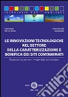Le innovazioni tecnologiche nel settore della caratterizzazione e bonifica dei siti contaminati. E-book. Formato EPUB ebook