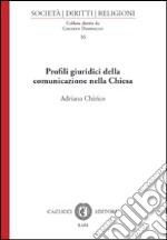 Profili giuridici della comunicazione nella Chiesa. E-book. Formato EPUB ebook