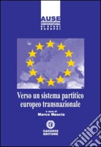 Verso un sistema partitico europeo transnazionale. E-book. Formato EPUB ebook di  AA.VV.