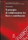 Il principio di collaborazione tra fisco e contribuente. E-book. Formato EPUB ebook