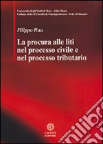 La procura alle liti nel processo civile e nel processo tributario. E-book. Formato EPUB ebook