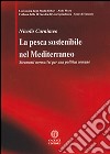 La pesca sostenibile nel Mediterraneo. Strumenti normativi per una politiva comune. E-book. Formato EPUB ebook