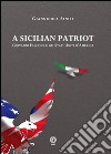 A sicilian patriot. Giovanni Falcone e gli Stati Uniti d'America. E-book. Formato EPUB ebook