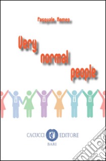 Very normal people. E-book. Formato EPUB ebook di Pasquale Romeo