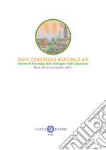 XXXIII Congresso nazionale AIP: Sezione di Psicologia dello Sviluppo e dell’Educazione Bari, 20-23 settembre 2021. E-book. Formato PDF