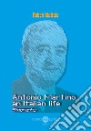 Antonio Martino, an Italian life: Biography. E-book. Formato EPUB ebook