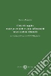 Crisi di coppia: come prevenirla e come affrontarla senza uscirne distrutti: La ricetta per un matrimonio felice. E-book. Formato EPUB ebook di Flavio Parente