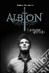 Albion - Il principe spezzato (Albion 2.5). E-book. Formato Mobipocket ebook di Bianca Marconero
