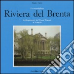 The splendid Riviera del Brenta. E-book. Formato Mobipocket