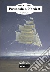 Passaggio a Nordest. E-book. Formato EPUB ebook di Giancarlo Saran