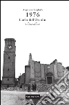 1976: L'urlo dell'Orcolàt. E-book. Formato EPUB ebook di Angèlique Gagliolo