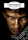 I disintegrati: La guerra di San Barbaso. E-book. Formato EPUB ebook di Enrico Losso