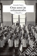 Otto anni in orfanotrofio. E-book. Formato EPUB ebook