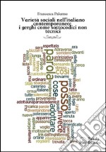 Varietà sociali nell'italiano contemporaneo: i gerghi come sottocodici non tecnici. E-book. Formato EPUB ebook