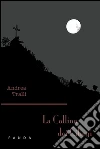 La collina dei ciliegi. E-book. Formato Mobipocket ebook di Andrea Tralli