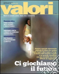 Ci giochiamo il futuro: Valori _ Economia sociale, finanza etica e sostenibilità. E-book. Formato PDF ebook di Emanuele Isonio