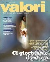 Ci giochiamo il futuro: Valori _ Economia sociale, finanza etica e sostenibilità. E-book. Formato PDF ebook