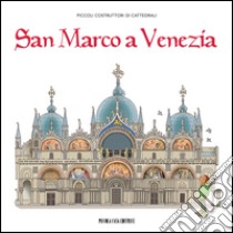 San Marco a Venezia. E-book. Formato PDF ebook di Milena D'agostino