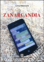 Zanarcandia. E-book. Formato Mobipocket ebook