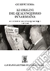 Le origini del qualunquismo in Sardegna. Il Fronte dell’Uomo qualunque 1945-1956. E-book. Formato Mobipocket ebook di Giuseppe Serra