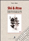 Shi & Atsu. Metodo di manipolazione letteraria alla ricerca di un riequilibrio umoristico!. E-book. Formato Mobipocket ebook di Roberto Sironi