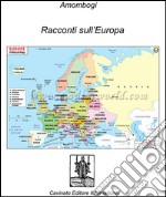 Racconti sull'Europa. E-book. Formato Mobipocket ebook