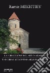 La creazione del mito armeno - The creation of the Armenian Myth. E-book. Formato EPUB ebook di Mekhtiev Ramiz