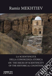 Sui problemi della scientificità della conoscenza storica - On the issues of scientificity of the historical cognition. E-book. Formato EPUB ebook
