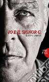 Io e il Signor G.. E-book. Formato EPUB ebook