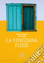 La Veneziana Plissé. E-book. Formato EPUB