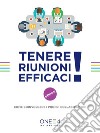 Tenere riunioni efficaci: Come coinvolgere i propri collaboratori. E-book. Formato EPUB ebook