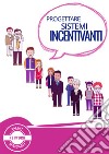 Progettare sistemi incentivanti. E-book. Formato EPUB ebook