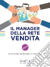 Il manager della rete vendita: metodo pratico per gestire i venditori. E-book. Formato EPUB ebook di ONE4