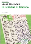 La schedina di Gaetano. E-book. Formato EPUB ebook di Freddie Del Curatolo