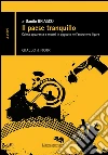 Il Paese Tranquillo: Calma apparente e mostri in agguato nell'entroterra ligure. E-book. Formato EPUB ebook di Danilo Briasco