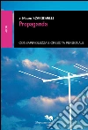 Propaganda. E-book. Formato EPUB ebook di Mauro Scardovelli