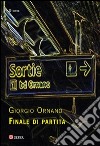 Finale di partita. E-book. Formato EPUB ebook