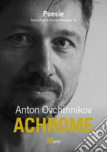 Achrome. E-book. Formato EPUB ebook di Anton Ovchinnikov