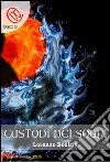 Custodi dei sogni. E-book. Formato EPUB ebook