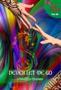 Never let me go. E-book. Formato PDF ebook di Cristian Caruso