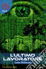 L'ultimo Lavoratore. E-book. Formato PDF