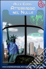 Atterraggio nel nulla. E-book. Formato EPUB ebook